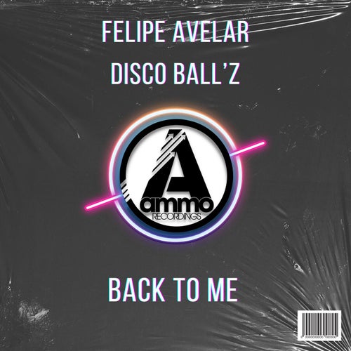 Felipe Avelar, Disco Ball'z - Back To Me [AMM295]